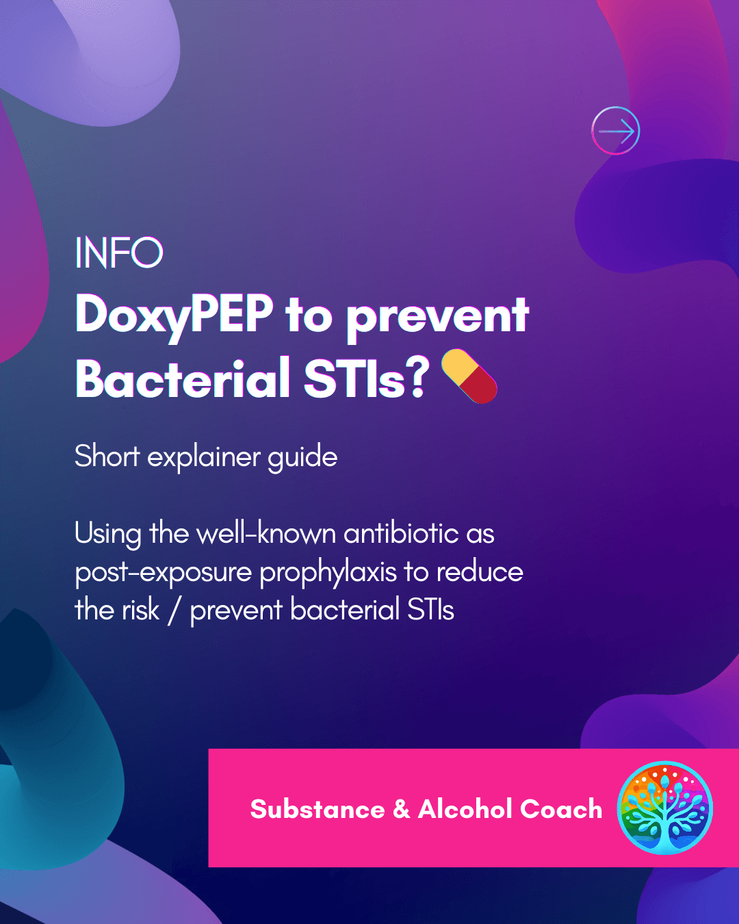Substance and alcohol Coach - DoxyPEP in gay men to prevent bacterial STIs